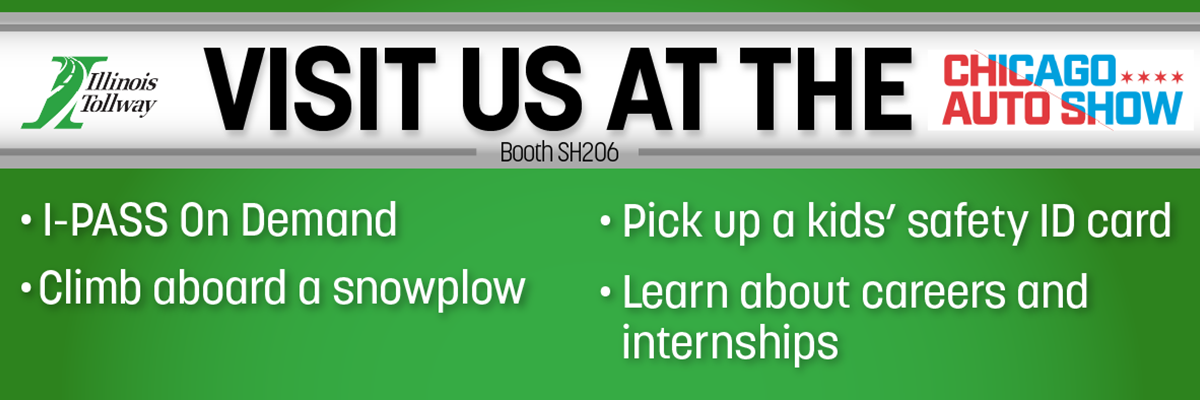 Visit the Illinois Tollway Booth at the Chicago Auto Show