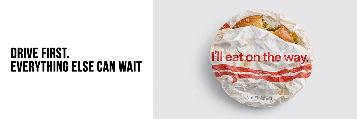 Drive First. Everything Else Can Wait.