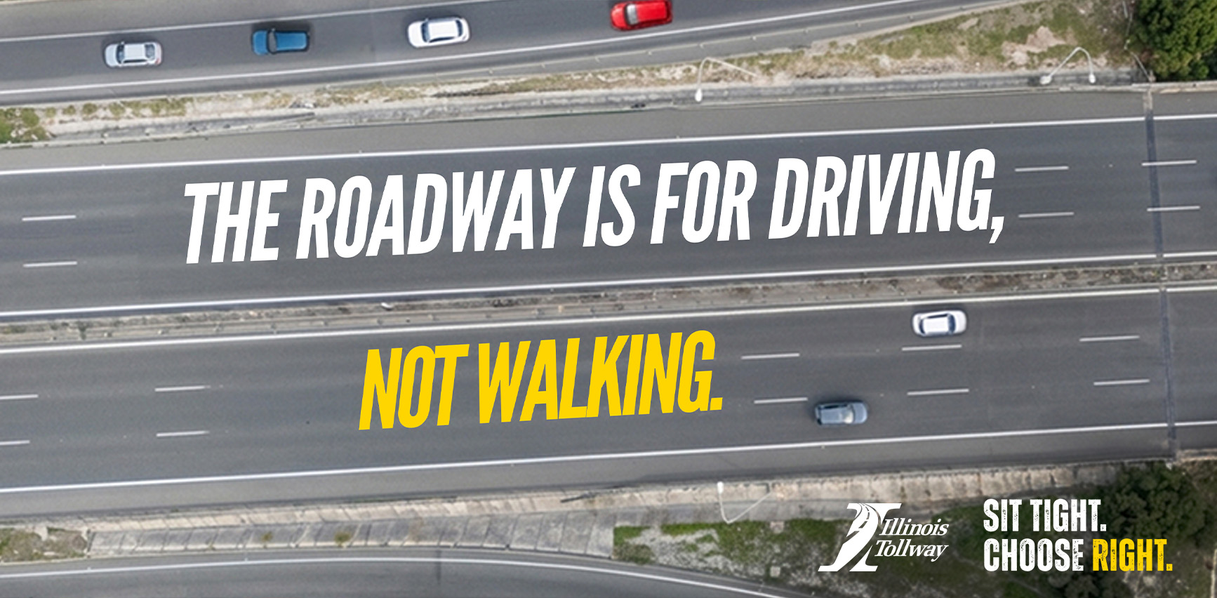 When Trouble Strikes on the Highway, Sit Tight. Choose Right.