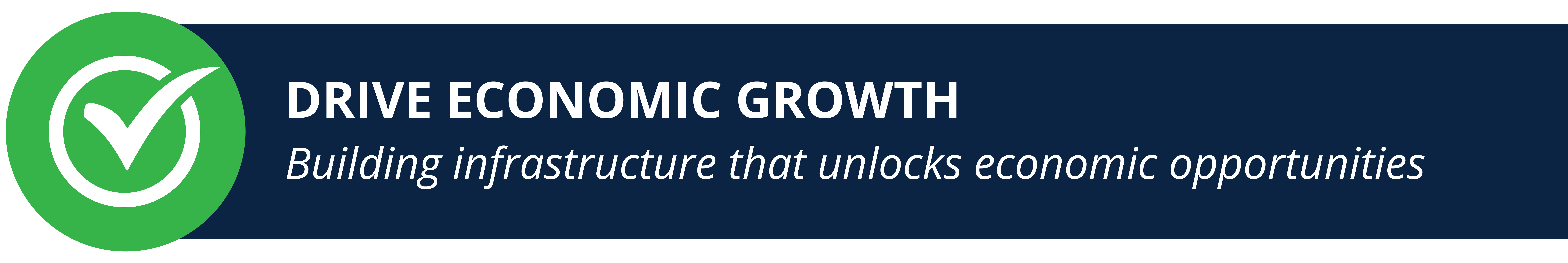 Driving Connections Goal: Drive Economic Growth