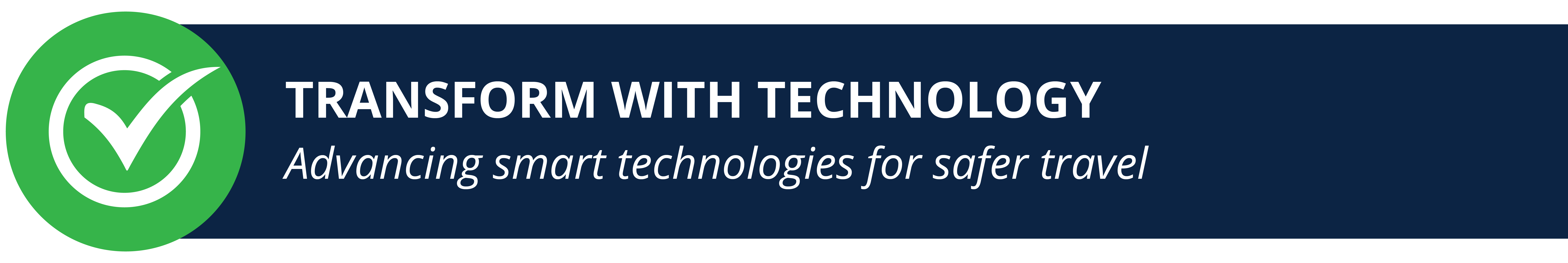 Driving Connections Goal: Transform with Technology